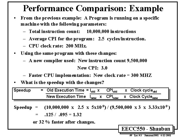 Performance Comparison: Example • From the previous example: A Program is running on a