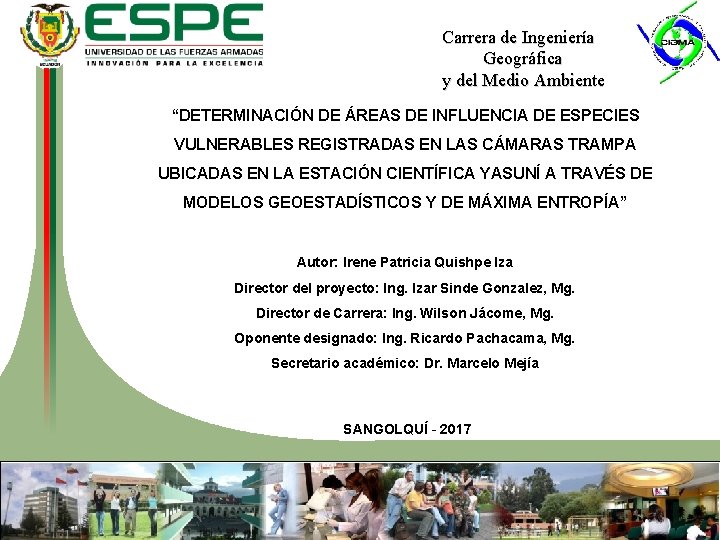 Carrera de Ingeniería Geográfica y del Medio Ambiente “DETERMINACIÓN DE ÁREAS DE INFLUENCIA DE