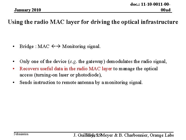 doc. : 11 -10 -0011 -0000 ad January 2010 Using the radio MAC layer