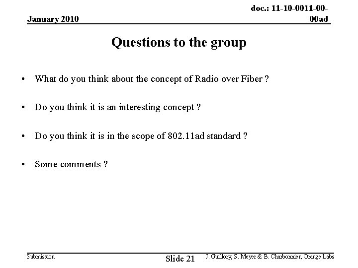 doc. : 11 -10 -0011 -0000 ad January 2010 Questions to the group •