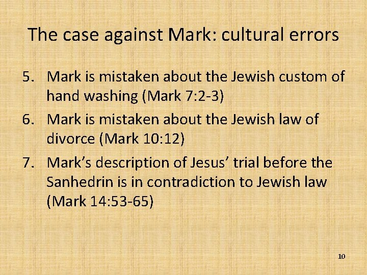 The case against Mark: cultural errors 5. Mark is mistaken about the Jewish custom