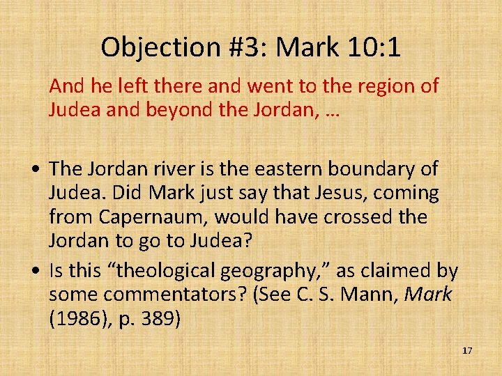Objection #3: Mark 10: 1 And he left there and went to the region