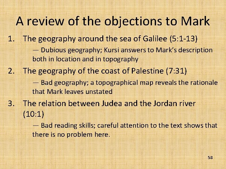 A review of the objections to Mark 1. The geography around the sea of