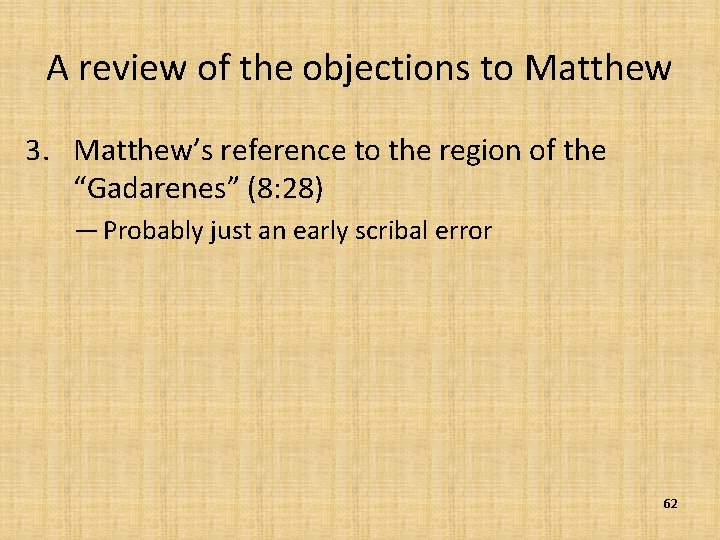 A review of the objections to Matthew 3. Matthew’s reference to the region of