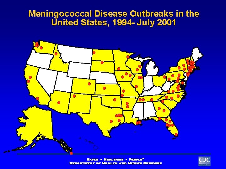 Meningococcal Disease Outbreaks in the United States, 1994 - July 2001 