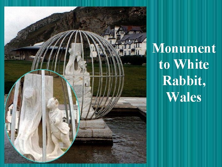 Monument to White Rabbit, Wales 