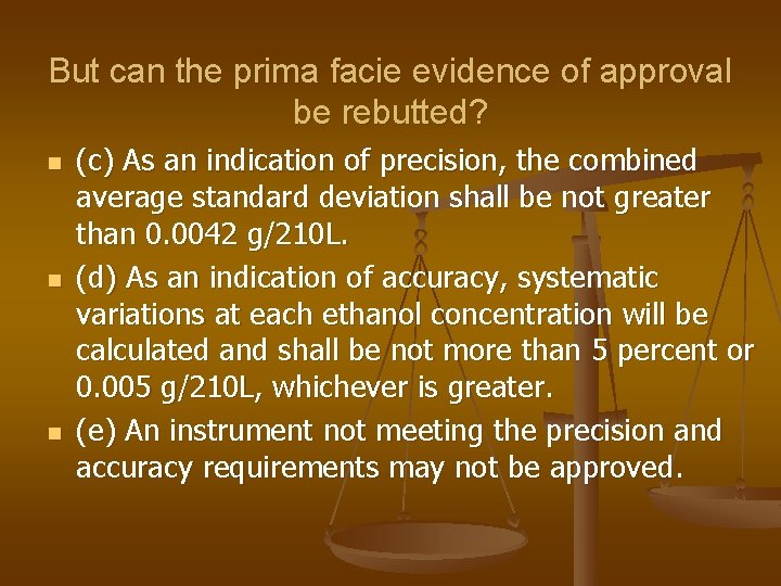 But can the prima facie evidence of approval be rebutted? n n n (c)