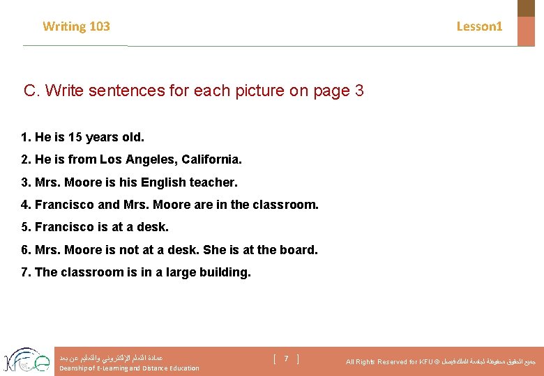 Writing 103 Lesson 1 C. Write sentences for each picture on page 3 1.