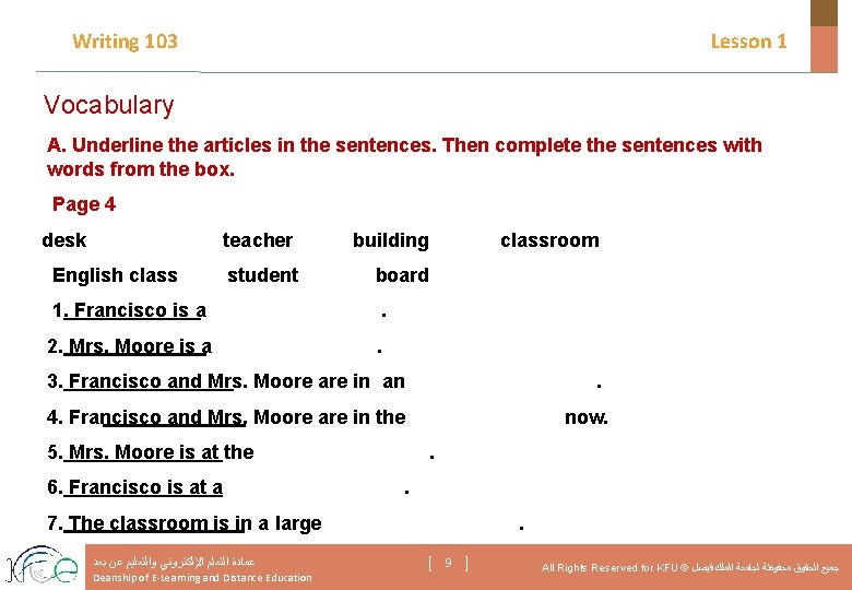 Writing 103 Lesson 1 Vocabulary A. Underline the articles in the sentences. Then complete