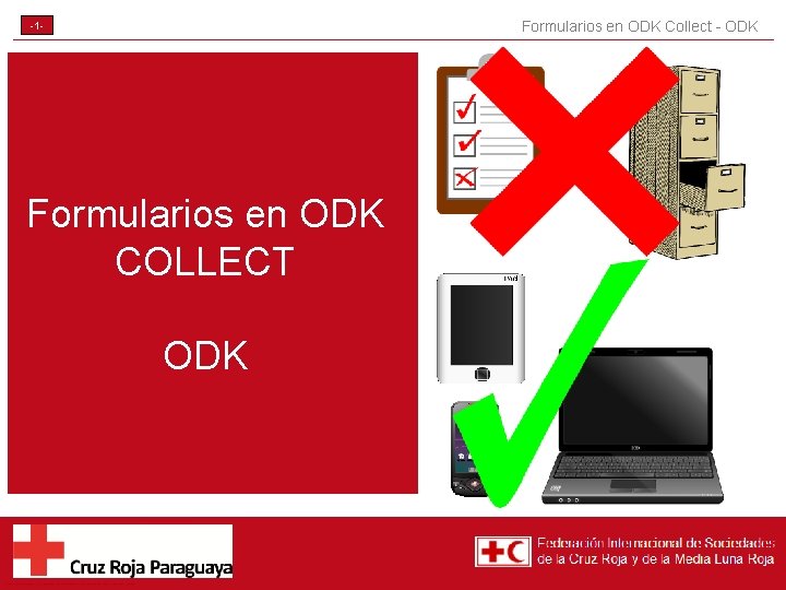 Formularios en ODK Collect - ODK -1 - Formularios en ODK COLLECT ODK 