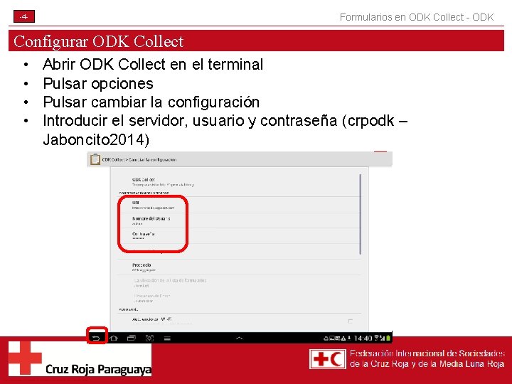Formularios en ODK Collect - ODK -4 - Configurar ODK Collect • • Abrir