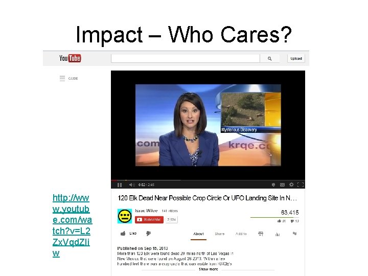 Impact – Who Cares? http: //ww w. youtub e. com/wa tch? v=L 2 Zx.