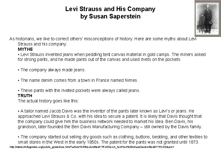 Levi Strauss and His Company by Susan Saperstein As historians, we like to correct