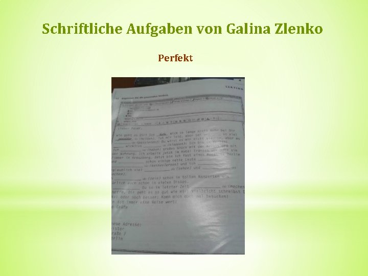 Schriftliche Aufgaben von Galina Zlenko Perfekt 