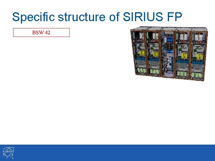 Specific structure of SIRIUS FP BSW 42 