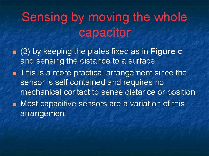 Sensing by moving the whole capacitor n n n (3) by keeping the plates