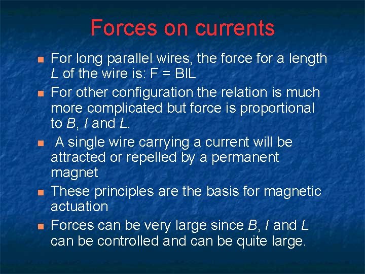 Forces on currents n n n For long parallel wires, the force for a