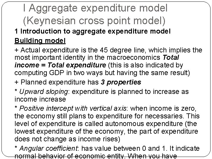 I Aggregate expenditure model (Keynesian cross point model) 1 Introduction to aggregate expenditure model