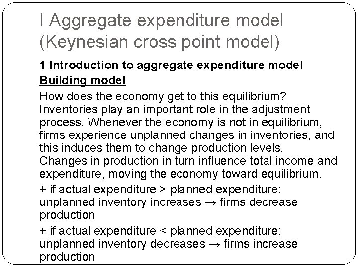 I Aggregate expenditure model (Keynesian cross point model) 1 Introduction to aggregate expenditure model