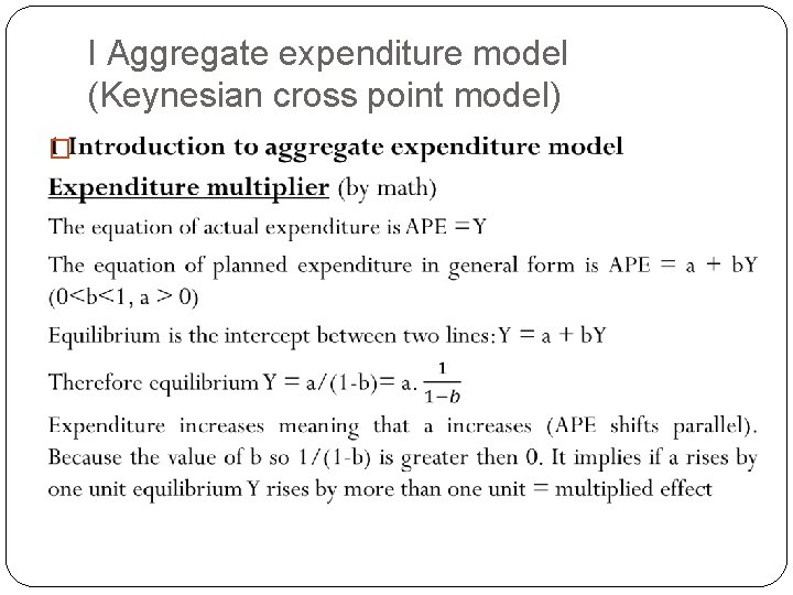 I Aggregate expenditure model (Keynesian cross point model) � 