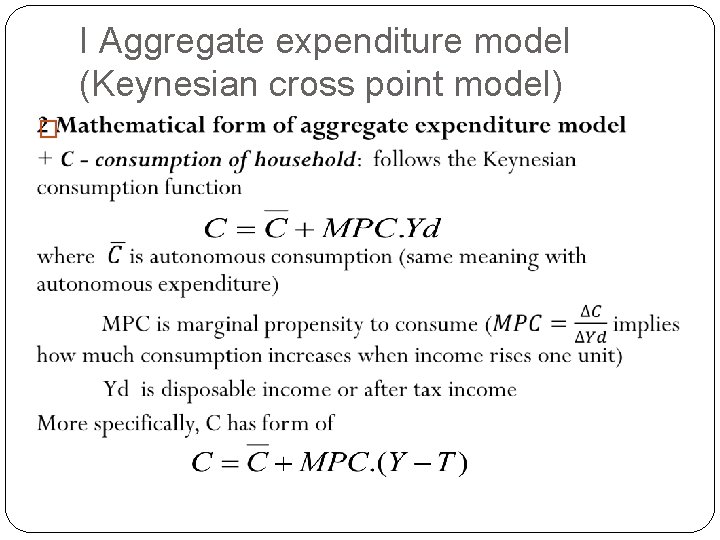 I Aggregate expenditure model (Keynesian cross point model) � 