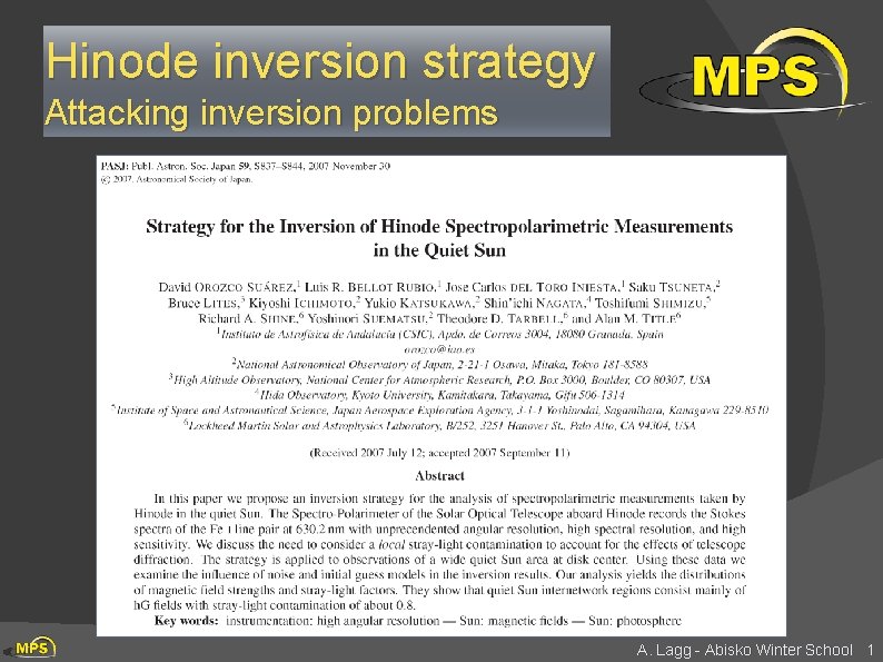 Hinode inversion strategy Attacking inversion problems A. Lagg - Abisko Winter School 1 