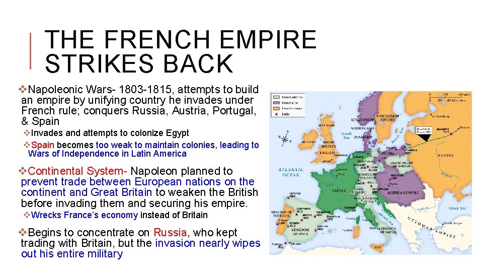 THE FRENCH EMPIRE STRIKES BACK v. Napoleonic Wars- 1803 -1815, attempts to build an