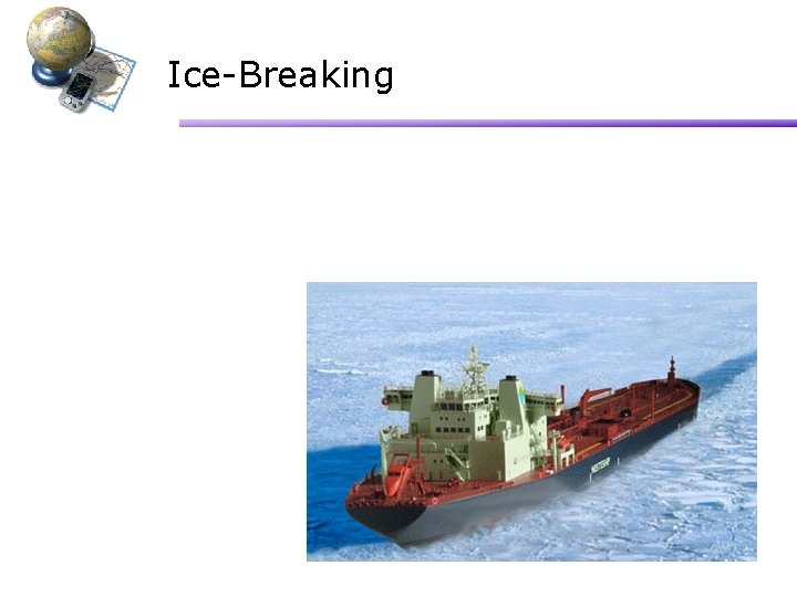 Ice-Breaking 