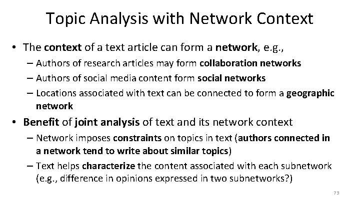 Topic Analysis with Network Context • The context of a text article can form