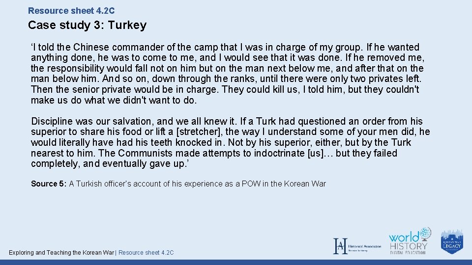 Resource sheet 4. 2 C Case study 3: Turkey ‘I told the Chinese commander