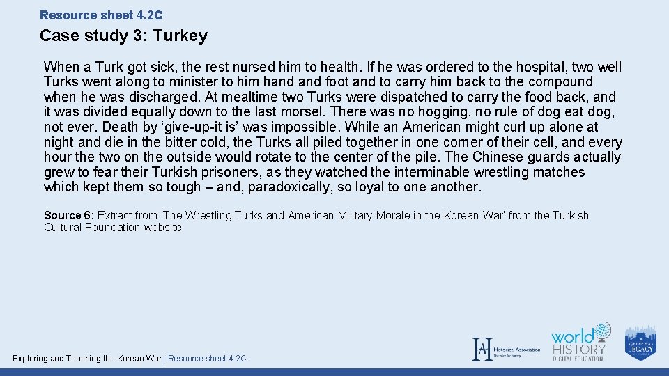 Resource sheet 4. 2 C Case study 3: Turkey When a Turk got sick,