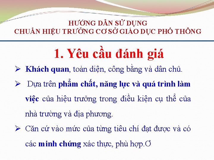 HƯỚNG DẪN SỬ DỤNG CHUẨN HIỆU TRƯỞNG CƠ SỞ GIÁO DỤC PHỔ THÔNG 1.