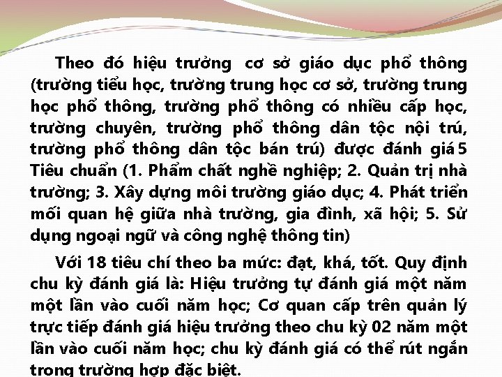 Theo đó hiệu trưởng cơ sở giáo dục phổ thông (trường tiểu học, trường