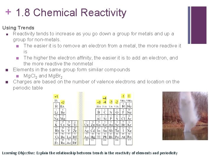 + 1. 8 Chemical Reactivity Using Trends ■ Reactivity tends to increase as you