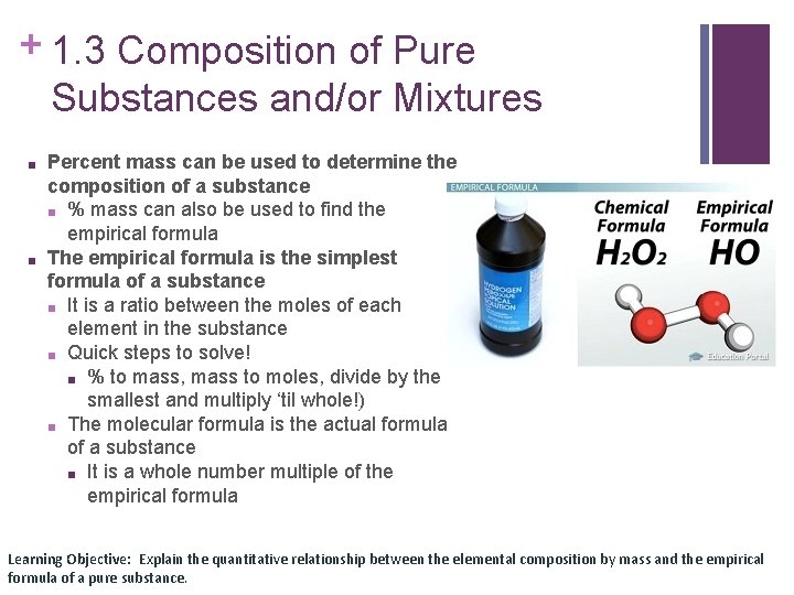 + 1. 3 Composition of Pure Substances and/or Mixtures ■ ■ Percent mass can