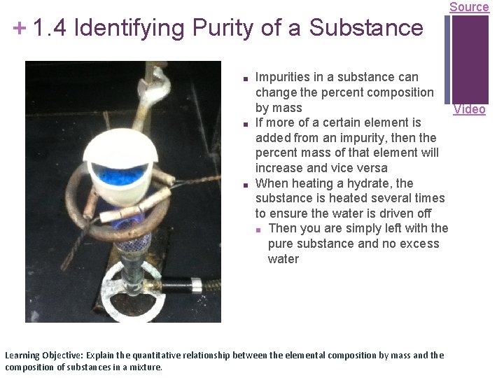 + 1. 4 Identifying Purity of a Substance ■ ■ ■ Source Impurities in