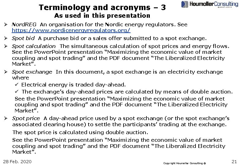 Terminology and acronyms – 3 As used in this presentation Ø Nord. REG An