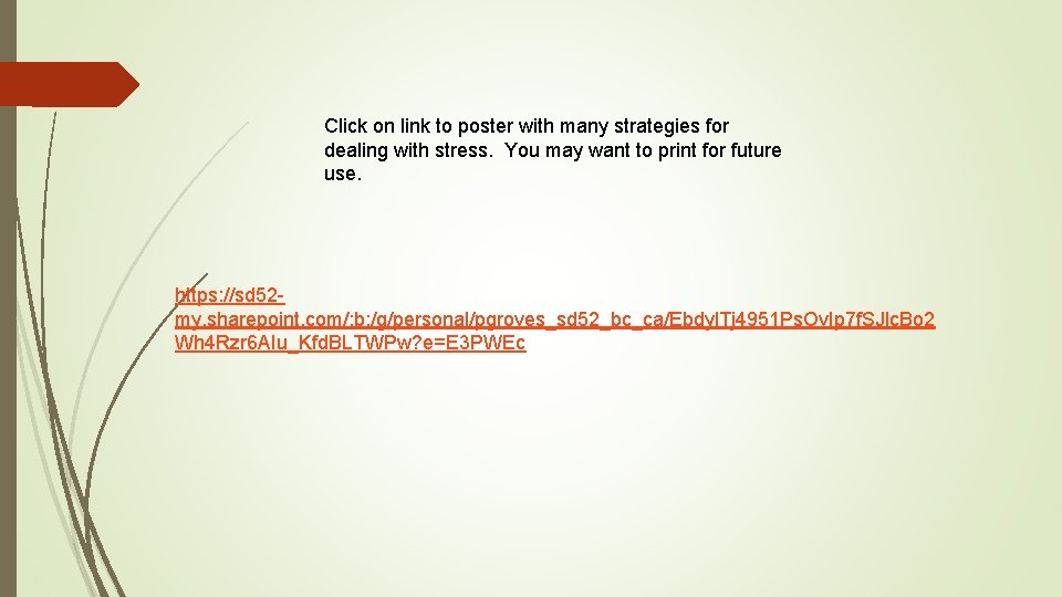 Click on link to poster with many strategies for dealing with stress. You may