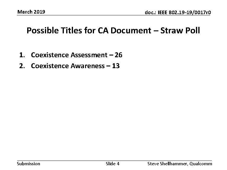 March 2019 doc. : IEEE 802. 19 -19/0017 r 0 Possible Titles for CA