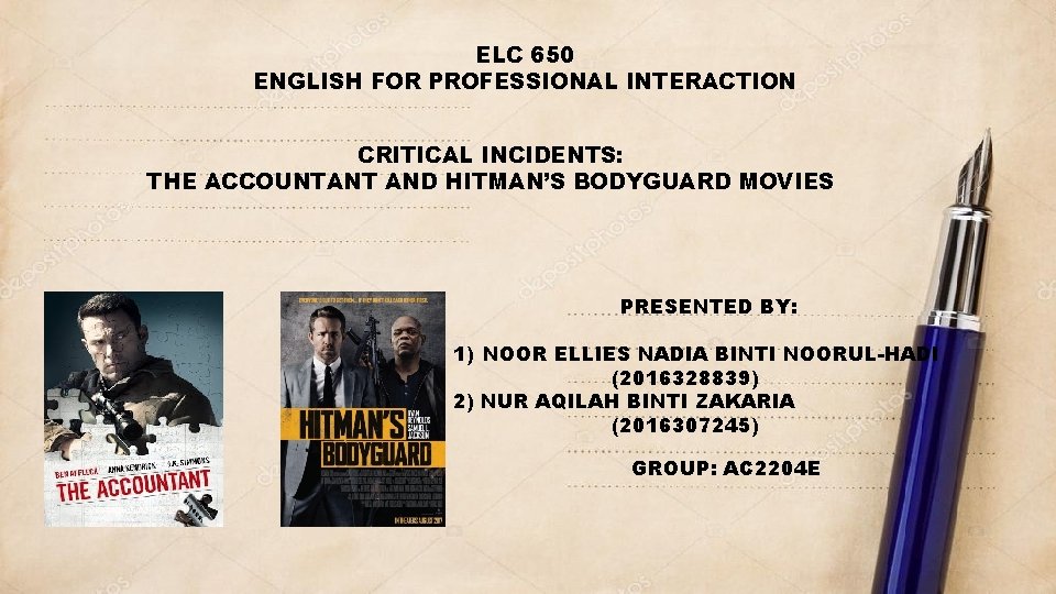 ELC 650 ENGLISH FOR PROFESSIONAL INTERACTION CRITICAL INCIDENTS: THE ACCOUNTANT AND HITMAN’S BODYGUARD MOVIES