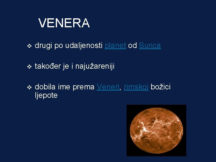 VENERA v drugi po udaljenosti planet od Sunca v također je i najužareniji v