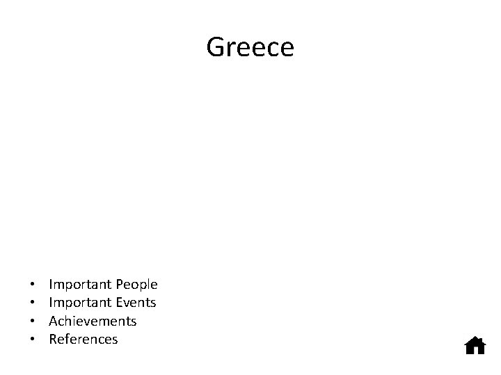 Greece • • Important People Important Events Achievements References 