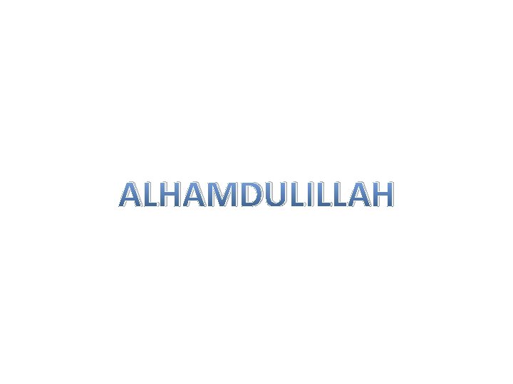 ALHAMDULILLAH 