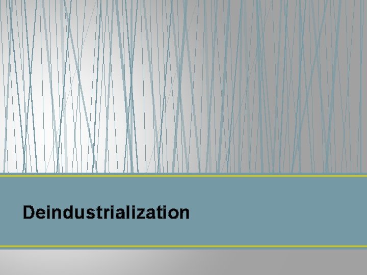 Deindustrialization 