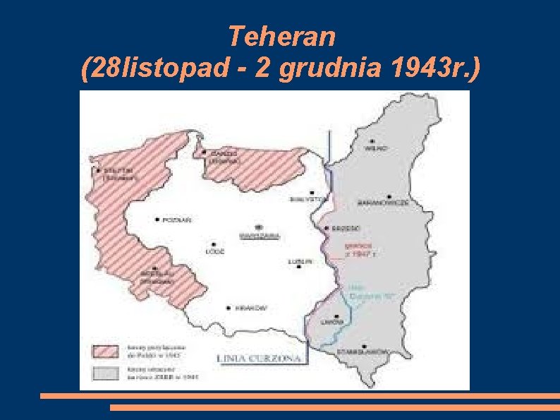 Teheran (28 listopad - 2 grudnia 1943 r. ) 