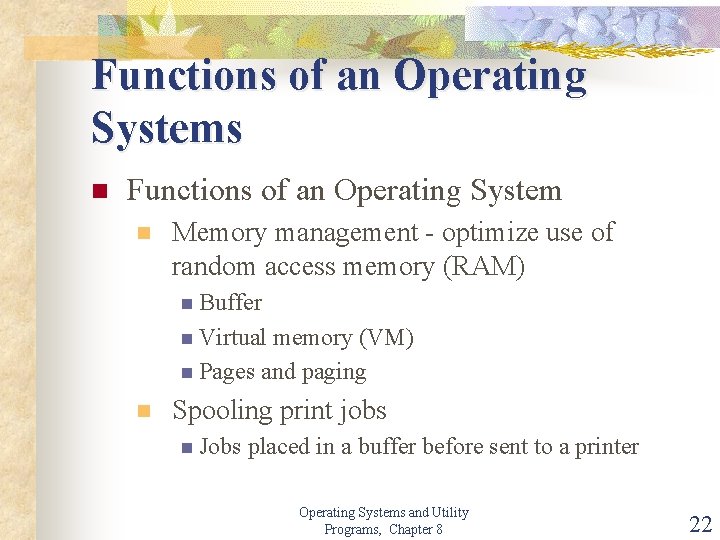 Functions of an Operating Systems n Functions of an Operating System n Memory management