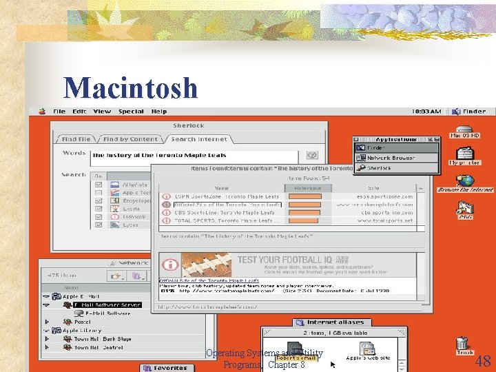 Macintosh Operating Systems and Utility Programs, Chapter 8 48 