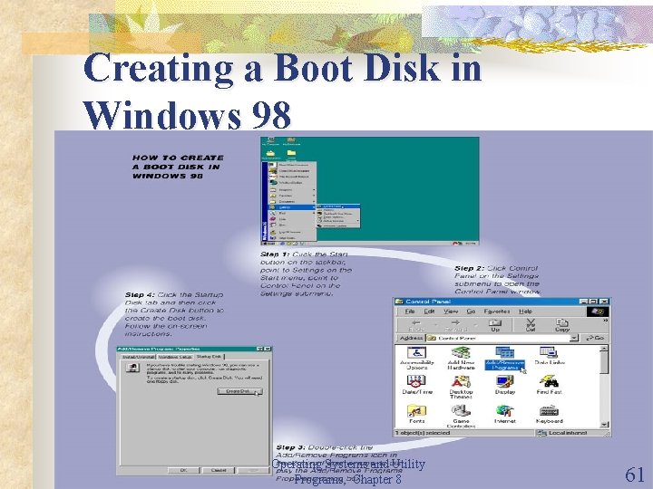 Creating a Boot Disk in Windows 98 Operating Systems and Utility Programs, Chapter 8