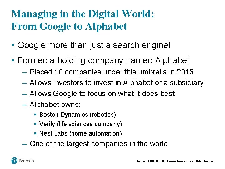 Managing in the Digital World: From Google to Alphabet • Google more than just