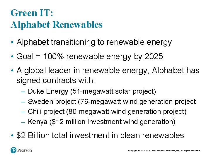 Green IT: Alphabet Renewables • Alphabet transitioning to renewable energy • Goal = 100%